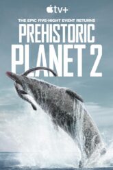 Prehistoric Planet (Season 2)
